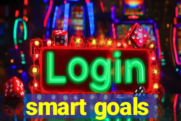 smart goals